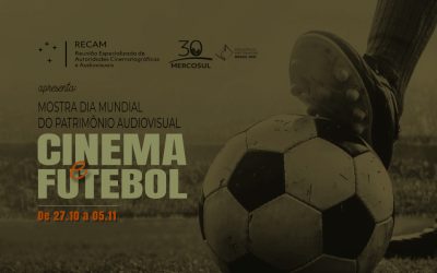 Mostra Dia Mundial do Patrimônio Audiovisual – Cinema e Futebol