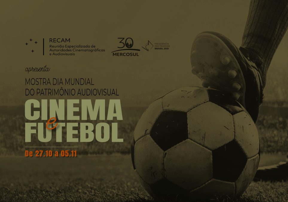 Mostra Dia Mundial do Patrimônio Audiovisual – Cinema e Futebol